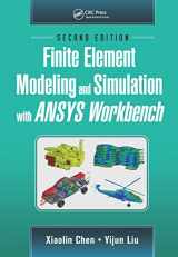 9781138486294-1138486299-Finite Element Modeling and Simulation with ANSYS Workbench, Second Edition