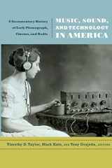 9780822349464-0822349469-Music, Sound, and Technology in America: A Documentary History of Early Phonograph, Cinema, and Radio