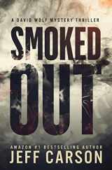 9781519637581-1519637586-Smoked Out (David Wolf Mystery Thriller Series)