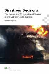 9781921948770-1921948779-Disastrous Decisions: Human & Organisational Causes of the Gulf of Mexico Blowout