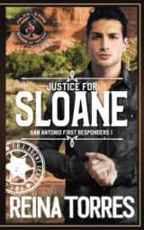 9781643843001-1643843001-Justice For Sloane: (Police and Fire: Operation Alpha) (San Antonio First Responders)