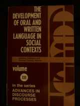 9780893911720-0893911720-The Development of Oral and Written Language in Social Contexts (Advances in Discourse Processes, 13)