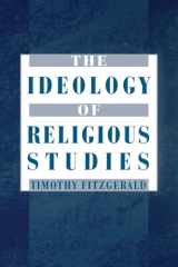 9780195167696-0195167694-The Ideology of Religious Studies