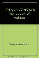 9780698108257-0698108256-The gun collector's handbook of values