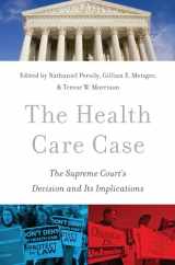 9780199301065-0199301069-The Health Care Case: The Supreme Court's Decision and Its Implications