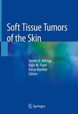 9781493988105-1493988107-Soft Tissue Tumors of the Skin