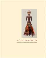 9781555953096-1555953093-Naga Identities: Changing Local Cultures in the Northeast of India