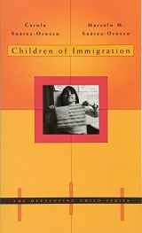 9780674008380-0674008383-Children of Immigration (The Developing Child)