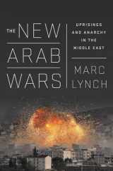 9781610396097-161039609X-The New Arab Wars: Uprisings and Anarchy in the Middle East