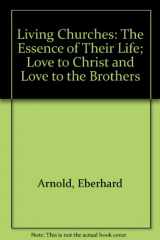 9780874861167-0874861160-Love to Christ and Love to the Brothers (Living Churches: the Essence of Their Life, 1) (English and German Edition)