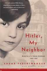 9781635420487-1635420482-Hitler, My Neighbor: Memories of a Jewish Childhood, 1929-1939
