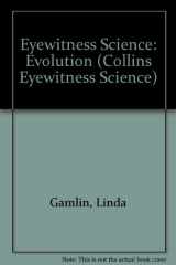 9780732227685-0732227682-Eyewitness Science: Evolution (Collins Eyewitness Science)