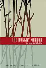 9781926708003-1926708008-Hungry Mirror, The (Inanna Poetry & Fiction Series)