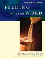 9780835898317-0835898318-Feeding on the Word, Participants Book, Vol. 2: Companions in Christ