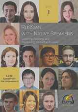 9781949650013-1949650014-Russian with Native Speakers: Listening, Reading, and Expressing Yourself in Russian