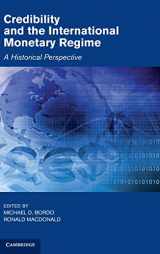 9780521811330-0521811333-Credibility and the International Monetary Regime: A Historical Perspective (Studies in Macroeconomic History)