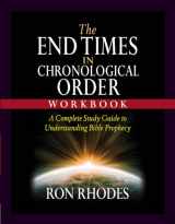 9780736985383-0736985387-The End Times in Chronological Order Workbook: A Complete Study Guide to Understanding Bible Prophecy
