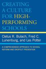 9781578867967-1578867967-Creating a Culture for High-Performing Schools: A Comprehensive Approach to School Reform and Dropout Prevention