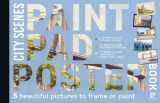 9781782217572-1782217576-Paint Pad Poster Book: City Scenes