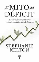 9788430624102-8430624104-El mito del déficit / The Deficit Myth (Spanish Edition)