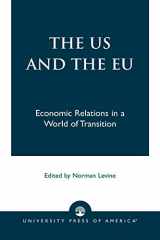 9780761803980-076180398X-The US and the EU: Economic Relations in a World of Transition