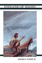 9780893010539-0893010537-Indians of Idaho (Anthropological Monographs of the University of Idaho)