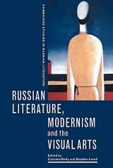 9780521087902-0521087902-Russian Literature, Modernism and the Visual Arts (Cambridge Studies in Russian Literature)