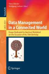 9783540262954-3540262954-Data Management in a Connected World: Essays Dedicated to Hartmut Wedekind on the Occasion of His 70th Birthday (Lecture Notes in Computer Science, 3551)