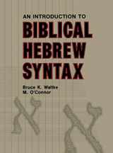 9780931464317-0931464315-Introduction to Biblical Hebrew Syntax