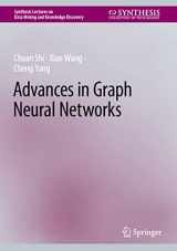 9783031161735-3031161734-Advances in Graph Neural Networks (Synthesis Lectures on Data Mining and Knowledge Discovery)