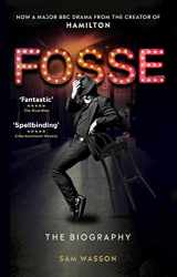 9781785944499-1785944495-Fosse: The Biography