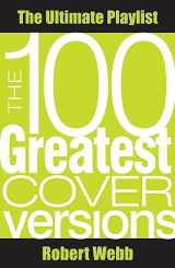 9780857160195-0857160192-100 Greatest Cover Versions: The Ultimate Playlist