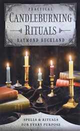 9780875420486-0875420486-Practical Candleburning Rituals: Spells and Rituals for Every Purpose (Llewellyn's Practical Magick Series)