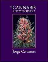 9781878823342-1878823345-The Cannabis Encyclopedia: The Definitive Guide to Cultivation & Consumption of Medical Marijuana