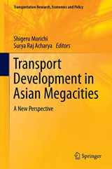 9783642297427-3642297420-Transport Development in Asian Megacities: A New Perspective (Transportation Research, Economics and Policy)