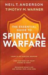9780764218033-0764218034-The Essential Guide to Spiritual Warfare: Learn to Use Spiritual Weapons; Keep Your Mind and Heart Strong in Christ; Recognize Satan's Lies and Defend Your Loved Ones