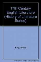 9780805207712-0805207716-17th Century English Literature (History of Literature Series)