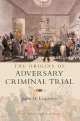 9780199287239-0199287236-The Origins of Adversary Criminal Trial (Oxford Studies in Modern Legal History)
