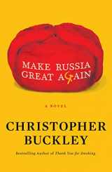 9781982157463-1982157461-Make Russia Great Again: A Novel