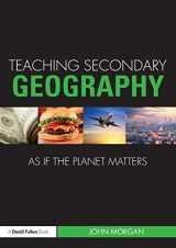 9780415563888-0415563887-Teaching Secondary Geography as if the Planet Matters (Teaching... as if the Planet Matters)