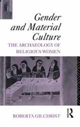 9780415089036-0415089034-Gender and Material Culture: The Archaeology of Religious Women