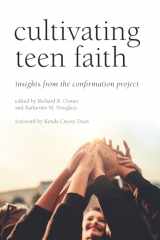 9780802876607-0802876609-Cultivating Teen Faith: Insights from the Confirmation Project