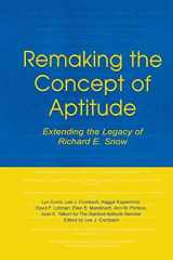 9781138881174-1138881171-Remaking the Concept of Aptitude: Extending the Legacy of Richard E. Snow (Educational Psychology Series)