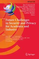 9783642214233-3642214231-Future Challenges in Security and Privacy for Academia and Industry: 26th IFIP TC 11 International Information Security Conference, SEC 2011, Lucerne, ... and Communication Technology, 354)