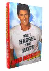 9780312371296-0312371292-Don't Hassel the Hoff: The Autobiography