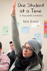 9781649520210-1649520212-One Student At A Time: A Teacher's Journey