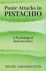 9781685031657-168503165X-Panic Attacks in Pistachio: A Psychological Detective Story