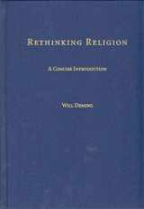 9780195169805-0195169808-Rethinking Religion: A Concise Introduction