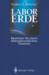 9783540564621-3540564624-Labor Erde: Bausteine für einen lebensfreundlichen Planeten (German Edition)
