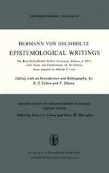 9789027702906-902770290X-Epistemological Writings: The Paul Hertz/Moritz Schlick centenary edition of 1921, with notes and commentary by the editors (Boston Studies in the Philosophy and History of Science, 37)
